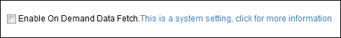 EnablingOnDemandDataFetch.png
